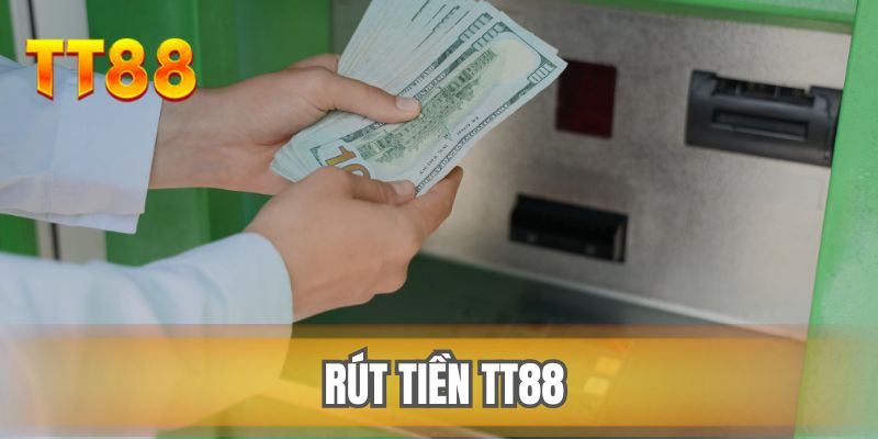 Rút tiền TT88